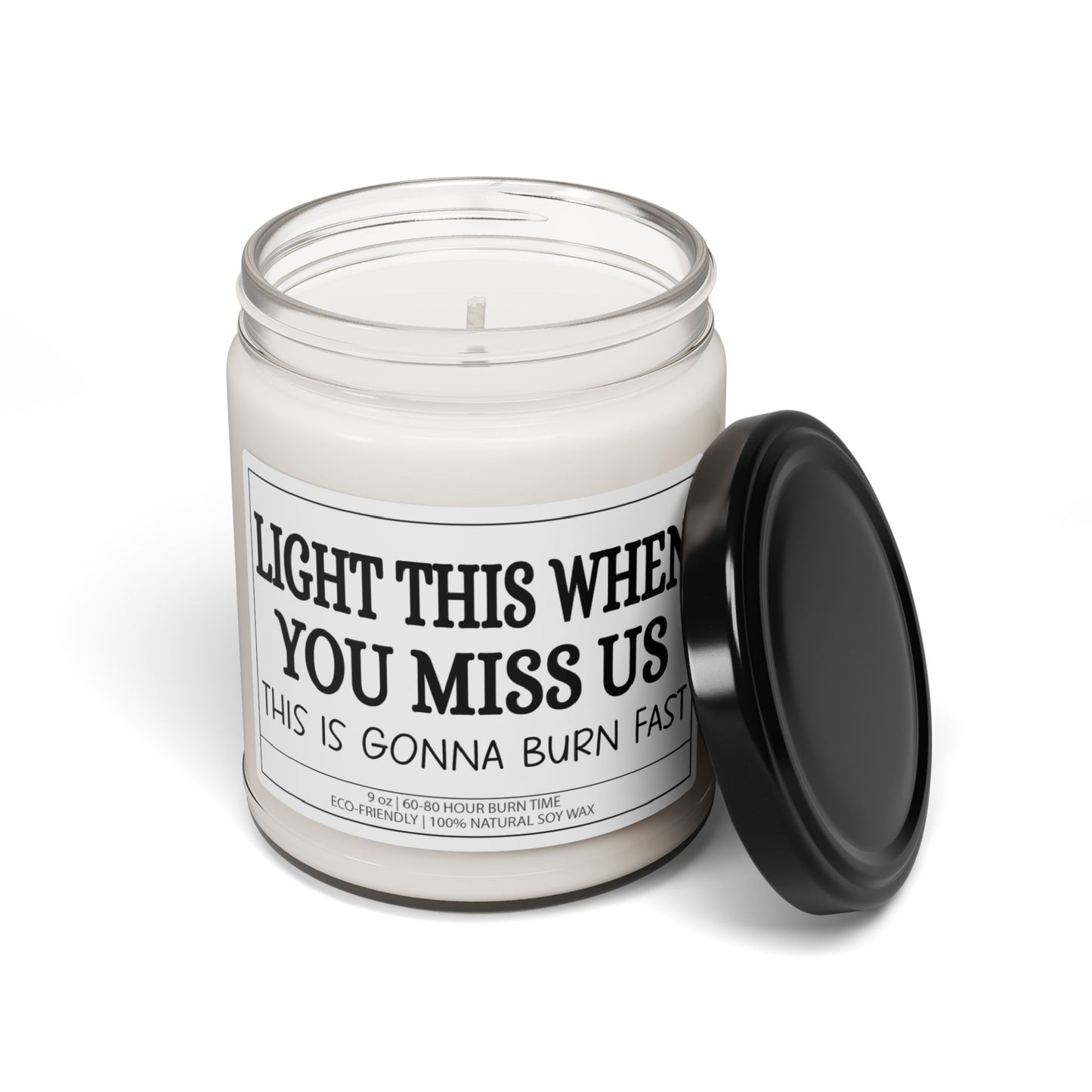 Light This When You Miss Us | Moving Away Gift Candle | Funny Farewell for Family, Friends & Coworkers