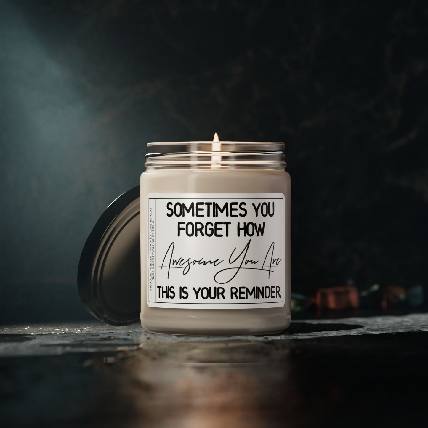 Sometimes You Forget How Awesome You Are | Funny Candle Gift for Loved Ones: Dad, Mom, Son, Daughter, co-worker, Family & Friends